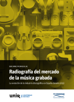 RADIOGRAFÍA DE LA MÚSICA GRABADA EN ESPAÑA 2022