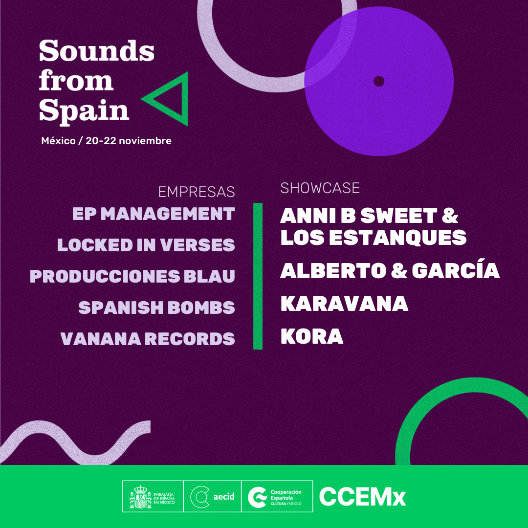 ALBERTO & GARCÍA, ANNI B SWEET & LOS ESTANQUES, KARAVANA Y KORA REPRESENTARÁN A LA MÚSICA ESPAÑOLA EN SU CITA ANUAL CON MÉXICO CON SOUNDS FROM SPAIN