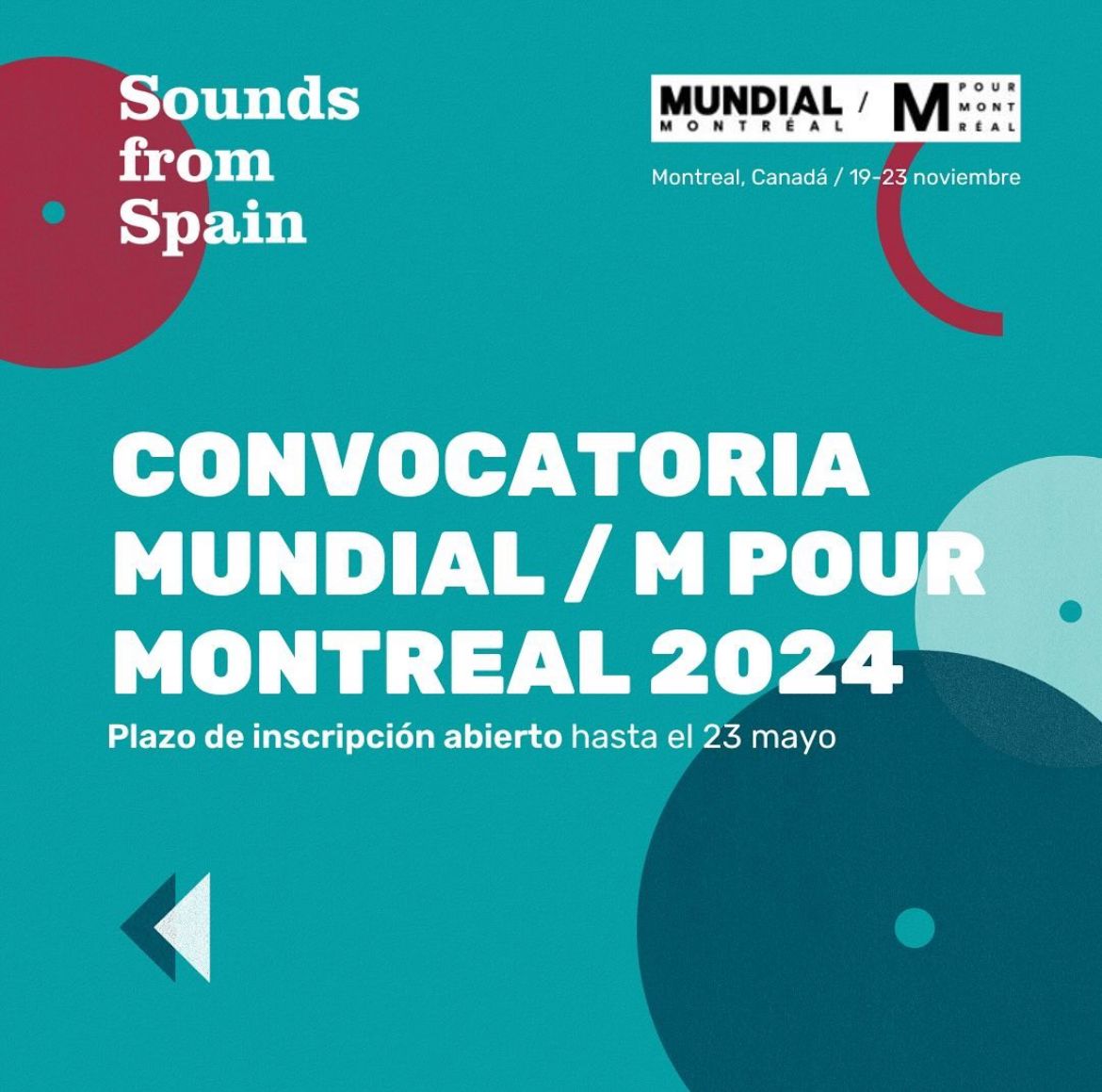 CONVOCATORIA SOUNDS FROM SPAIN PARA M POUR MONTREAL/MUNDIAL EN MONTREAL (CANADÁ)