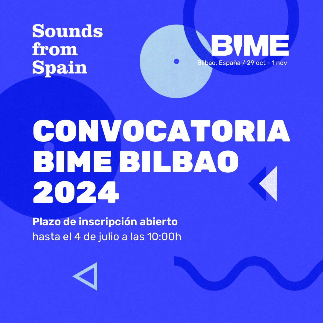 ENCUENTRO EMPRESARIAL Y SHOWCASE DE SOUNDS FROM SPAIN EN BIME 2024