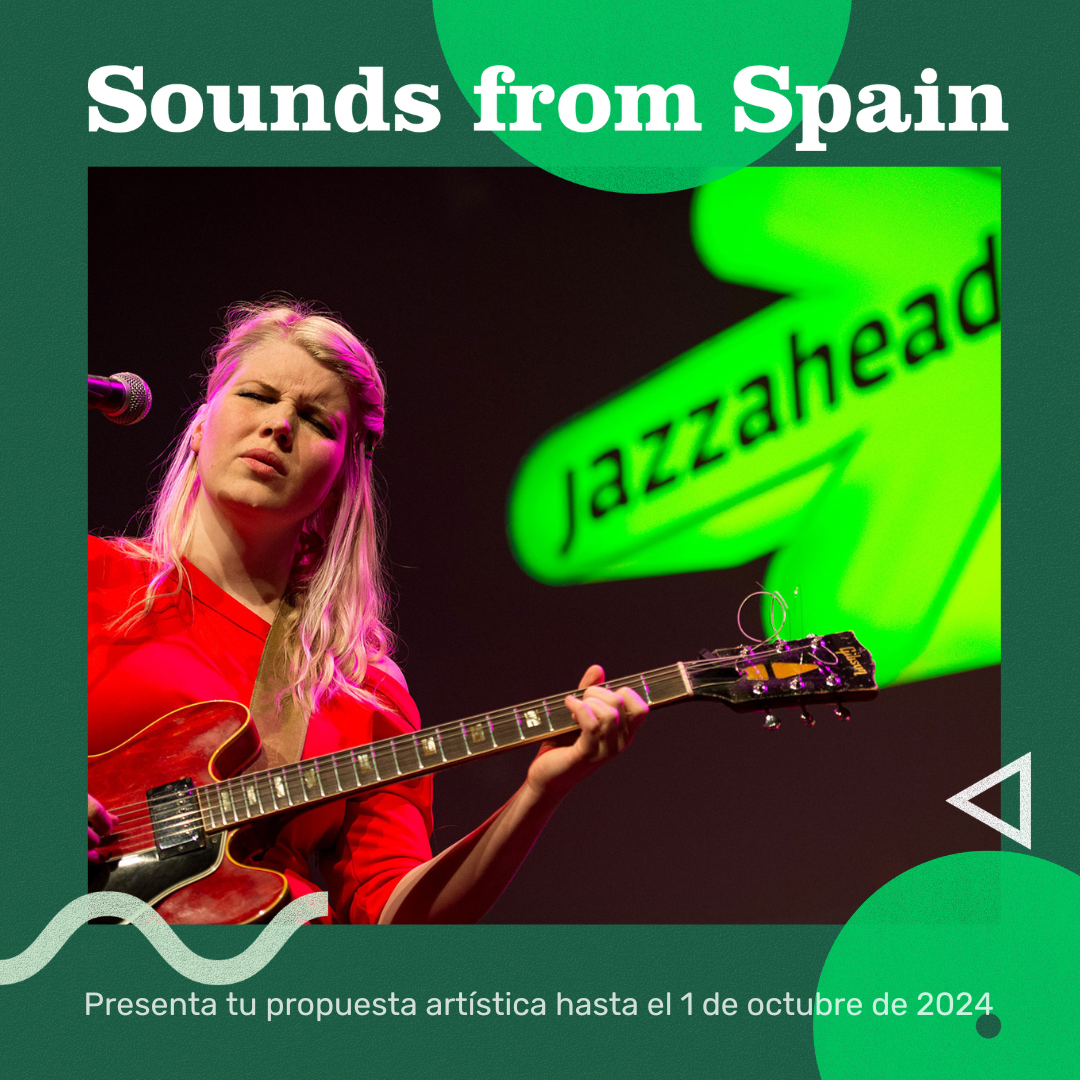 SOUNDS FROM SPAIN ESTARÁ PRESENTE POR PRIMERA VEZ EN JAZZAHEAD! 2025