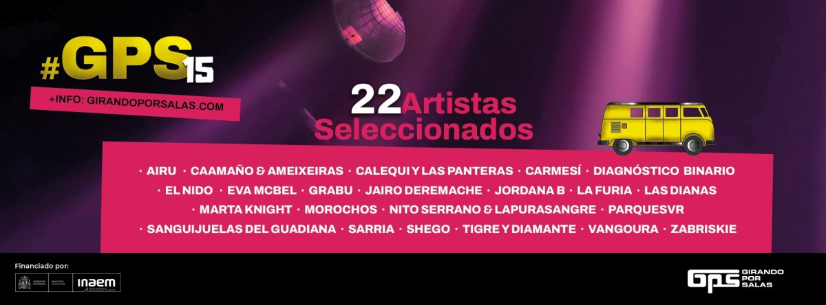 22 GRUPOS Y SOLISTAS SELECCIONADOS  PARA #GPS15 DE GIRANDO POR SALAS