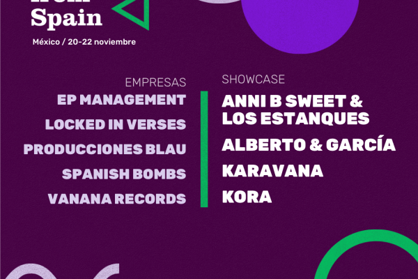 ALBERTO & GARCÍA, ANNI B SWEET & LOS ESTANQUES, KARAVANA Y KORA REPRESENTARÁN A LA MÚSICA ESPAÑOLA EN SU CITA ANUAL CON MÉXICO CON SOUNDS FROM SPAIN