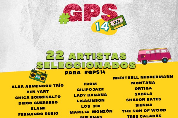 22 GRUPOS Y SOLISTAS SELECCIONADOS  PARA #GPS14 DE GIRANDO POR SALAS