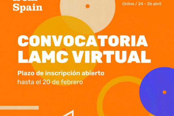 CONVOCATORIA SOUNDS FROM SPAIN PARA LAMC VIRTUAL (DEL 24 AL 26 DE ABRIL DE 2024)