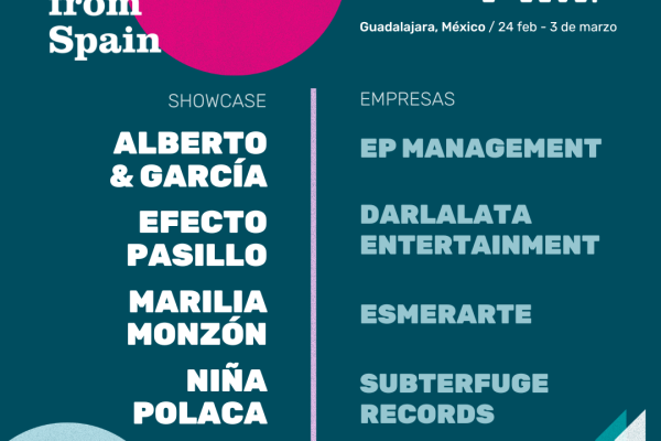 LA MÚSICA ESPAÑOLA NO FALTA A LA CITA ANUAL EN MÉXICO PARTICIPANDO EN FIMGDL, DE LA MANO DE SOUNDS FROM SPAIN