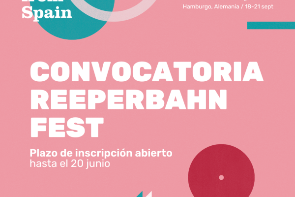 CONVOCATORIA PARA LA PARTICIPACIÓN ESPAÑOLA EN EL FESTIVAL REEPERBAHN (HAMBURGO- ALEMANIA)