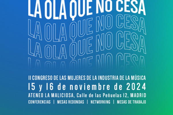 PROMUSICAE COLABORA EN EL II CONGRESO DE MUJERES DE LA INDUSTRIA DE LA MÚSICA COMO PARTE DE COMPROMISO POR LA IGUALDAD DE GÉNERO