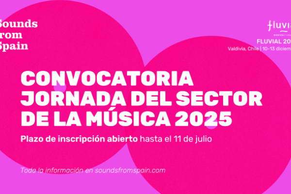 CONVOCATORIA SOUNDS FROM SPAIN FLUVIAL CHILE 2025
