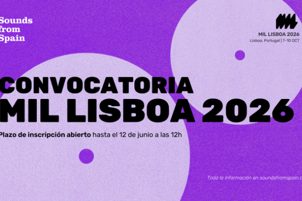 CONVOCATORIA PARA LA PARTICIPACIÓN ESPAÑOLA EN EL FESTIVAL MIL LISBOA 2026
