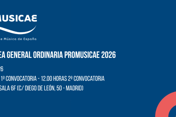AVISO IMPORTANTE: CONVOCATORIA DE LA ASAMBLEA GENERAL ORDINARIA DE PROMUSICAE – 26 de mayo de 2026.