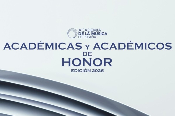 LA ACADEMIA DE LA MÚSICA DE ESPAÑA RECONOCE A DIEZ FIGURAS DE LA MÚSICA COMO ACADÉMICOS/AS DE HONOR